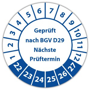 Prüfplakette "Geprüft nach BGV D29 Nächste Prüftermin"