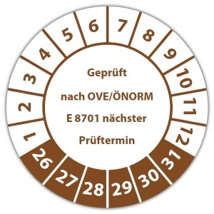 Prüfplakette "Geprüft nach OVE/ÖNORM E 8701 nächster Prüftermin"